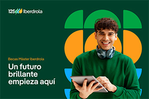 Becas Iberdrola para estudiar másteres universitarios